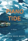 Piano Tide - Kathleen Dean Moore - 9781619027916