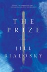 The Prize - Jill Bialosky - 9781619027961