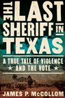 The Last Sheriff in Texas - MCCOLLOM,  James P. - 9781619029965