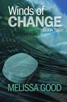 Winds of Change - Book Two - Melissa Good - 9781619292321