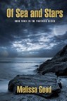 Of Sea and Stars - Melissa Good - 9781619292987