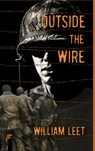 Outside the Wire - William Leet - 9781619295612