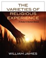 The Varieties Of Religious Experience: A Study In Human Nature - William James - 9781619491168