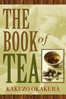 The Book of Tea - Kakuzo Okakura - 9781619491908