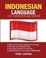 Indonesian Language: 101 Indonesian Verbs - Farel Cahyadi - 9781619494565