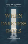 When Darkness Falls - Carolyn Kazmierzak - 9781619584143
