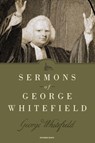 Sermons of George Whitefield - George Whitefield - 9781619700611