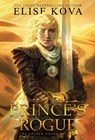 The Prince's Rogue - Elise Kova - 9781619846142