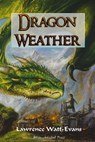 Dragon Weather - Lawrence Watt-Evans - 9781619910294