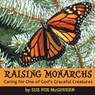 Raising Monarchs - Sue Fox McGovern - 9781620062463