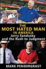 The Most Hated Man in America - Mark Pendergrast - 9781620067659
