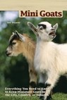 Mini Goats - Sue Weaver - 9781620082119