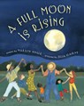 A Full Moon Is Rising - Marilyn Singer - 9781620141960