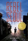 Rebel Seoul - OH,  Axie - 9781620142998