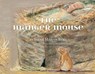 The Manger Mouse - Sarah Martin Byrd - 9781620202234