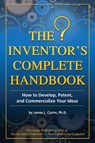 Inventor's Complete Handbook - James Cairns - 9781620230183