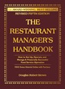 The Restaurant Manager's Handbook - Douglas R Brown - 9781620232637