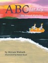ABCedar Key: An Island Alphabet - Miriam Walrath - 9781620236000