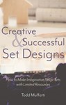 Creative and Successful Set Designs - Todd Muffatti - 9781620236093