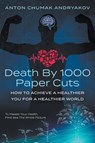 Death by 1,000 Paper Cuts - Anton Andryakov - 9781620237007