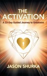 The Activation - Jason Shurka - 9781620239599