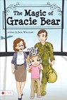 The Magic of Gracie Bear - WILLIAMS,  Jack - 9781620244883