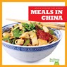 Meals in China - R.J. Bailey - 9781620313718