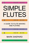 Simple Flutes - Mark Shepard - 9781620355305