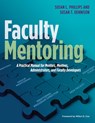Faculty Mentoring - Susan L. Phillips ; Susan T. Dennison - 9781620361726