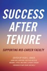 Success After Tenure - Vicki L. Baker ; Laura Gail Lunsford ; Gretchen Neisler - 9781620366813