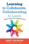 Learning to Collaborate, Collaborating to Learn - JANET (INDEPENDENT RESEARCHER,  USA) Salmons - 9781620368053
