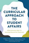 The Curricular Approach to Student Affairs - Kathleen G. Kerr ; Keith E. Edwards ; James F. Tweedy ; Hilary Lichterman - 9781620369357