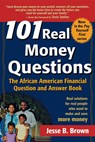 101 Real Money Questions: The African American Financial Question and Answer Book - Jesse B. Brown - 9781620458297