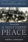 A Shattered Peace: Versailles 1919 and the Price We Pay Today - David A. Andelman - 9781620459911