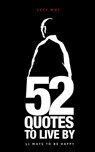 52 Quotes to live by - Zett Why - 9781620506400