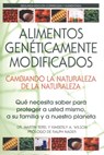Alimentos Genéticamente Modificados: Cambiando la Naturaleza de la Naturaleza - Martin Teitel, Ph.D. ; Kimberly A. Wilson - 9781620550113