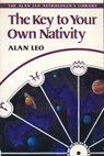 The Key to Your Own Nativity - Alan Leo - 9781620551264