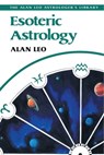 Esoteric Astrology - Alan Leo - 9781620551288