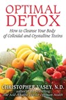 Optimal Detox - Christopher Vasey, N.D. - 9781620551431