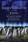 Sacred Geometry of the Earth - Mark Vidler ; Catherine Young - 9781620554692