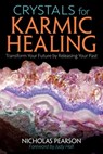 Crystals for Karmic Healing - Nicholas Pearson - 9781620556191