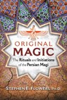 Original Magic - Stephen E. Flowers, Ph.D. - 9781620556450