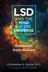 LSD and the Mind of the Universe - Christopher M. Bache - 9781620559703