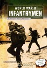 World War II Infantrymen: an Interactive History Adventure (You Choose: World War II) - Michael Burgan - 9781620657164