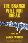 The Branch Will Not Break - Empty-Grave Extended Edition - James (Primary Advisor Wright - 9781620890004