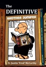 The Definitive Brother Juniper - Justin 'Fred' McCarthy - 9781620890134