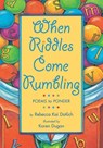 When Riddles Come Rumbling - Rebecca Kai Dotlich - 9781620910313