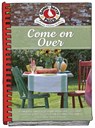 Come on Over Cookbook - Gooseberry Patch - 9781620935538