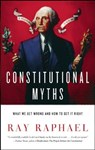 Constitutional Myths - Ray Raphael - 9781620971345