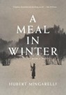 A Meal in Winter - MINGARELLI,  Hubert - 9781620971734